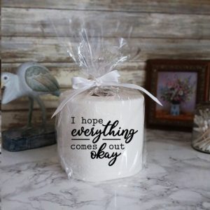 I HOPE EVERYTHING COMES OUT OK- Funny Toilet Paper Cover Bathroom Decor Funny Gift