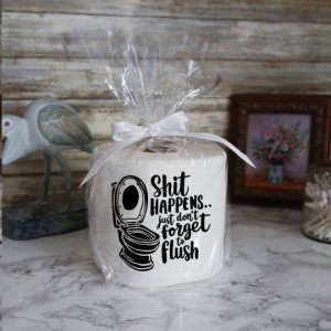 SHIT HAPPENS - JUST DON'T FORGET TO FLUSH - Funny Toilet Paper Cover Bathroom Decor Funny Gift