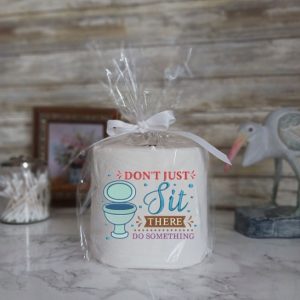 DON'T JUST SIT THERE - DO SOMETHING - Funny Toilet Paper Cover Bathroom Decor Funny Gift