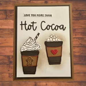 Cozy Hot Cocoa Greeting Card – Love You More than Hot Cocoa